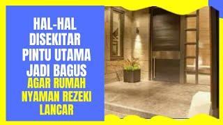 Hal-hal disekitar pintu utama jadi bagus