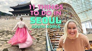 11 AWESOME Things To Do In Seoul South Korea 