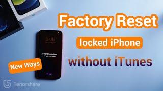 Factory Reset locked iPhone without iTunes New Ways