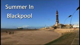 Summer In Blackpool