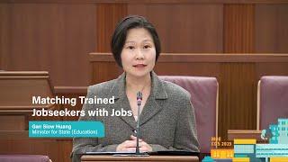 Matching Trained Jobseekers with Jobs – MOS Education Gan Siow Huang