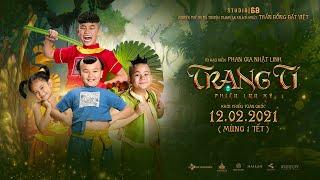 TRẠNG TÍ PHIÊU LƯU KÝ - TEASER TRAILER  KHỞI CHIẾU 12.02.2021 MÙNG 1 TẾT TÂN SỬU