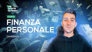 CORSO di FINANZA PERSONALE  Ep.1 Basi di EDUCAZIONE FINANZIARIA e perché è IMPORTANTISSIMA