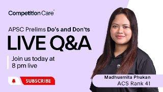 Final Countdown to APSC CCE 2024 Prelims - Tips Tricks & Q&A with Madhusmita Phukan 