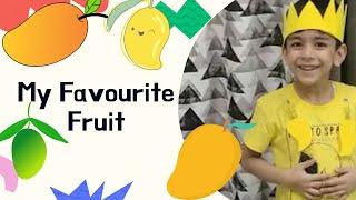 Mango -  My Favourite Fruit  Speech by Aviraj Gulati  Speech About Mango