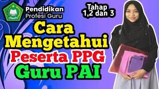 Cara Mengetahui Peserta PPG PAI Tahap 2 Tahun 2022