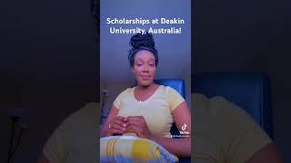 Don’t Miss these Scholarships at Deakin University Australia.