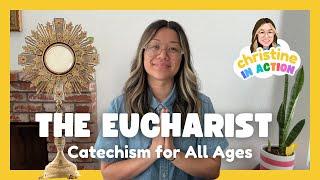 The Eucharist  Catechism for All Ages Eucharistic Revival