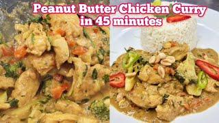 PEANUT BUTTER CHICKEN CURRY IN 45 MINS #chefarchiepie #peanutbutter #chickencurry