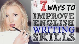 7 Ways to Improve English Writing Skills  IELTS  EXAM  ESSAY  ACADEMIC