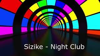 Sizike - Night Club  Italo Disco