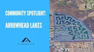 Living in Arrowhead Ranch - Community Spotlight Arrowhead Lakes