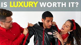 Is Luxury Worth It?