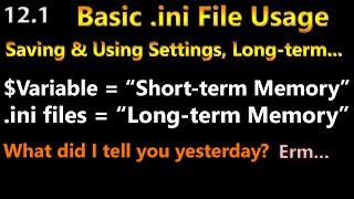Autoit Scripting Tutorial 12.1 Settings  Basic Setting & Retrieving of Known Settings ini Files