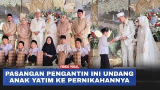 Bikin Terharu Pasangan Pengantin Ini Undang Anak Yatim ke Pernikahannya