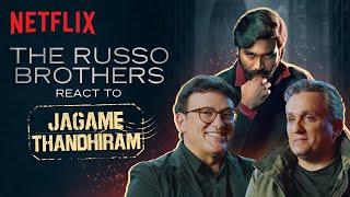 The Russo Brothers React to Jagame Thandhiram  Netflix India