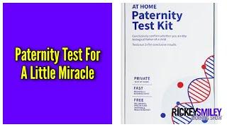 Paternity Test For A Little Miracle