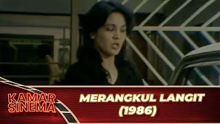 MERANGKUL LANGIT 1986 FULL MOVIE HD