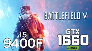 Battlefield V on i5 9400F + GTX 1660 SUPER 1080p 1440p benchmarks