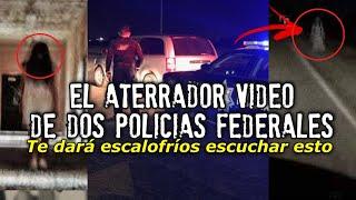 El aterrador video de dos policías federales