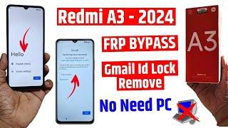 Xiaomi Redmi A3 Frp Bypass Android 14  Redmi A3 Bypass Google Account Without PC 2024