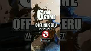 Wajib coba Rekomendasi 6 game offline seru 