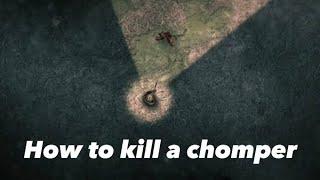 Darkwood - How to kill a chomper