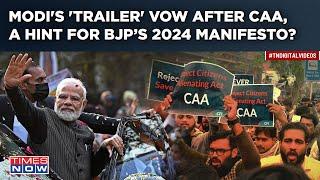 Modis Trailer Speech After CAA Hidden Message For BJP’s 2024 Manifesto? Watch What PM Said