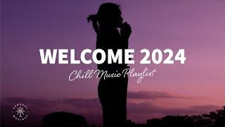 Welcome 2024  Happy Chill Music Playlist to Start the New Year in a Good Mood  The Good Life No.39