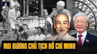 TỔNG BÍ THƯ NGUYỄN PHÚ TRỌNG - NGƯỜI HỌC TRÒ XUẤT SẮC CỦA CHỦ TỊCH HỒ CHÍ MINH