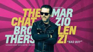 Bad Boy - Marzio Lenzi Feat The Chat Brothers 