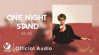 One Night Stand - Silas Official Audio