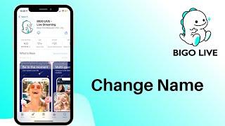 Bigo Live  Change Name  How to Change Name on Bigo Live App 2021