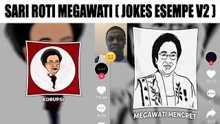 Sari Roti Megawati...Jokes Esempe V2