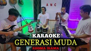 GENERASI MUDA KARAOKE RHOMA IRAMA NADA COWOK