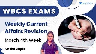 Weekly Current Affairs Revision  March 4th Week  WB Exams  Sneha Gupta