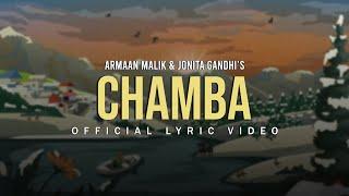 ChambaMaaye Ni Meriye Lyric Video  Armaan Malik & Jonita Gandhi  Himachal Folk Song