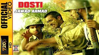 DOSTI - JAWAD AHMAD - OFFICIAL VIDEO