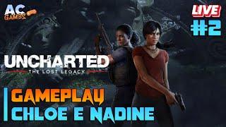 The Lost Legacy - Chloe Frazer e Nadine Ross Bravas