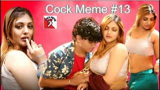 Mujhe Khushi Mukherjee Aunty Ka Dudh Pina Hai  Cock Meme Episode #13