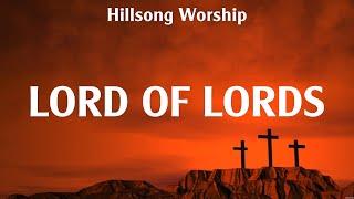 Hillsong Worship   Lord of Lords Lyrics Zach Williams Lauren Daigle Bethel Music #1