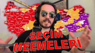 SEÇİM MEEMELERİ