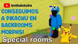 ¿COMO SE CONSIGUE A PIKACHU EN BACKROOMS MORPHS? ROBLOX