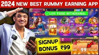 ₹99 BONUS  New Rummy Earning App 2024  New Teen Patti Earning App  Teen Patti Real Cash Game