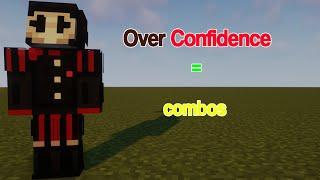 Overconfidence = combos