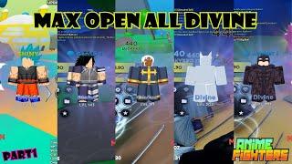 Max Open All DIVINE Part1 Anime Fighters Simulator