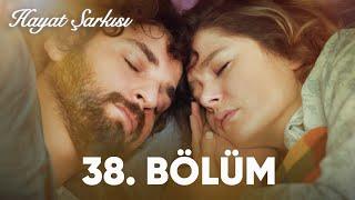 Hayat Şarkısı  38. Bölüm