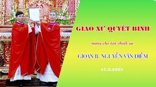 Giáo xứ Quyết Bình mừng cha tân chính xứ 17.9.2023