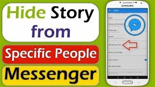 Hide Your Story from Someone Custom Selection on Facebook Messenger - Messenger New Update