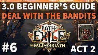 Act 2 Deal With The Bandits #6 - Path of Exile 3.0 - Fall of Oriath 4k